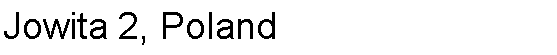 Text Box: Jowita 2, Poland